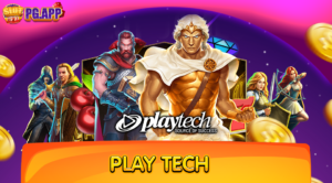 Play Tech ค่ายเกมน้องใหม่ มาแรง ได้รับมาตรฐานระดับสากล